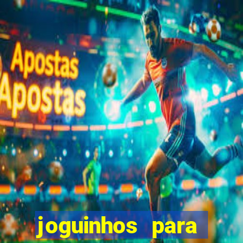 joguinhos para ganhar dinheiro